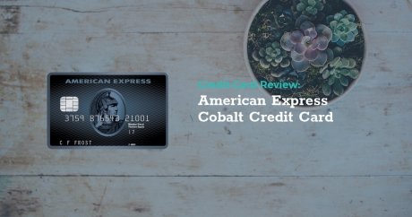 Review: American Express Cobalt Credit Card