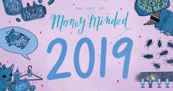 A look back at our favourite MoneyMinded stories from 2019